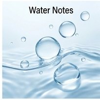 Water Notes